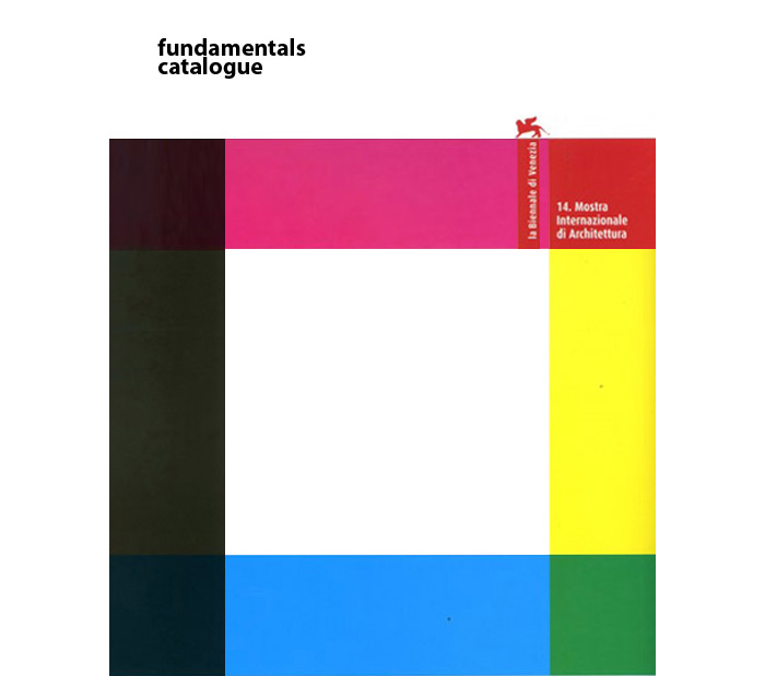 Fundamentals: 14<sup>th</sup> International Archtiectural Exhibition</em><span style=